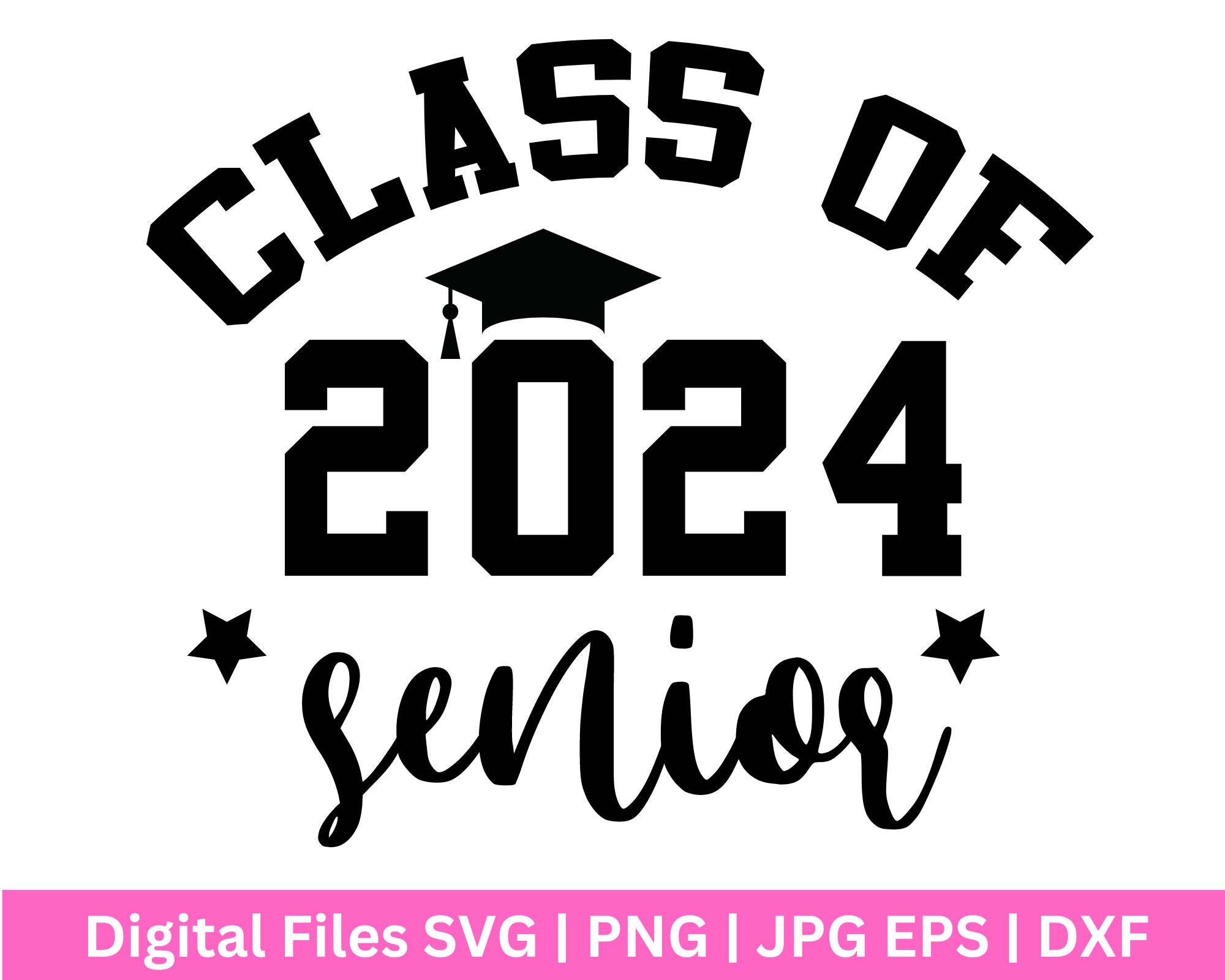 Class of 24 Senior Svg,senior 2024 SVG , Graduation Svg,2024 Graduate ...