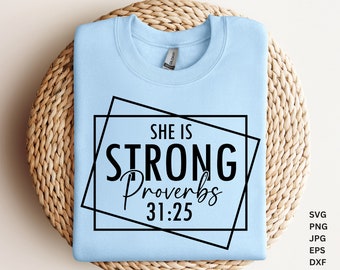 She is Strong Proverbs 31:25 SVG, She is ME SVG, Positive quotes Svg, Woman Affirmation, Motivational Svg, I am She She is Me, Strong Woman