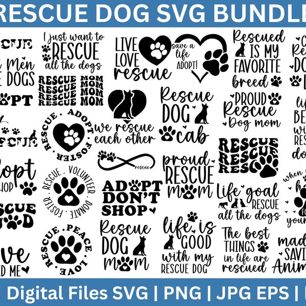 Rescue Dog SVG Bundle, Rescue Dog Quote svg, Dog Lover SVG, Rescue Mom svg, Rescue Svg, Rescue Pets svg, Pet Adoption svg