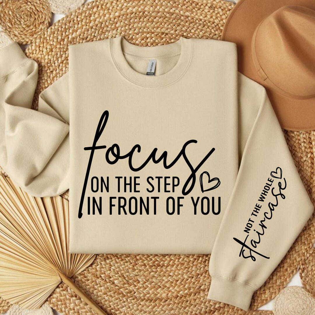 Focus on the Step SVG, Not the Whole Staircase Svg Png, Sleeve Shirt ...
