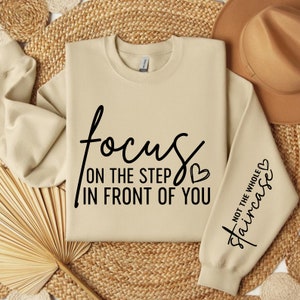Focus on the Step SVG, Not the Whole Staircase Svg Png, Sleeve Shirt Design, Daily Affirmations Svg, Boho Self Care svg, Strong Women svg