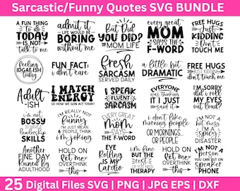 May include: A set of 25 digital files featuring sarcastic and funny quotes. The quotes are displayed in a black font on a white background. The quotes include phrases like "I'm not bossy, I have leadership skills" and "Every great mom says the f-word".