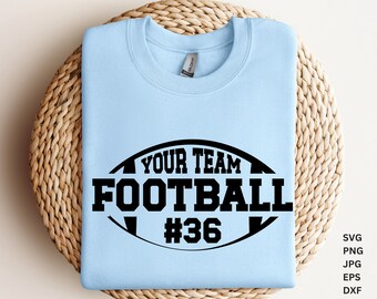 Your team football#36 svg,Football SVG , football mom svg, Football Shirt SVG, Football svg Design, Football Quote Svg