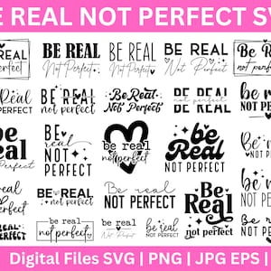 Be Real Not Perfect Svg, lot Svg digne, Svg parfaitement imparfait, Svg religieux, foi Svg, Svg citation positive