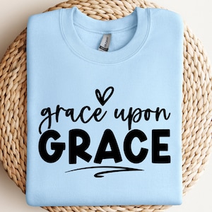 Grace Upon Grace SVG,  Christian SVG, Religious Svg, Inspirational Quotes, Scripture Bundle, Cricut Cut files, Instant Download