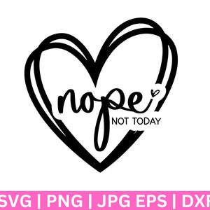 Non pas aujourd’hui SVG, Non pas aujourd’hui SVG, Verre à vin SvG, Tee Shirt SVG, Sassy Svg, Sarcastique Svg, Chemise drôle svg, Pas adulte aujourd’hui Svg