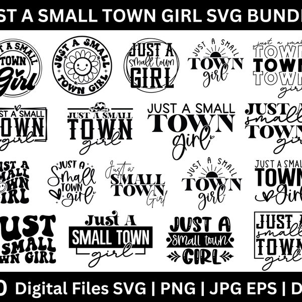 MEGA Just a Small Town Girl SVG Bundle, Positive svg, Southern Girl Svg,Country Girl Svg,Small Town Girl Svg,Cut files For Cricut Silhouette