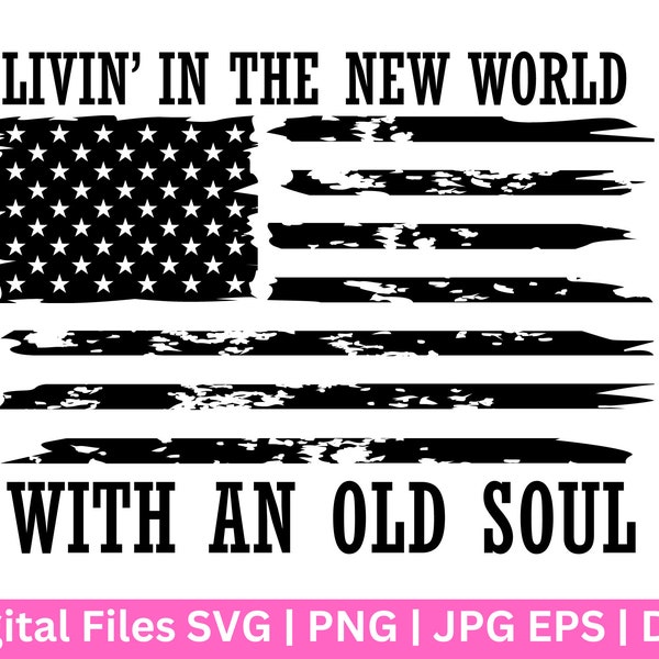 Living In A New World With An Old Soul SVG, Rich Men North Of Richmond PNG, Western svg, Oliver Anthony PNG,America Flag png