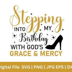 Entrando nel mio compleanno con la grazia e la misericordia degli dei in formato SVG, la grazia e la misericordia degli Dei in formato SVG, il compleanno in formato SVG per le donne nere, il compleanno religioso in formato SVG