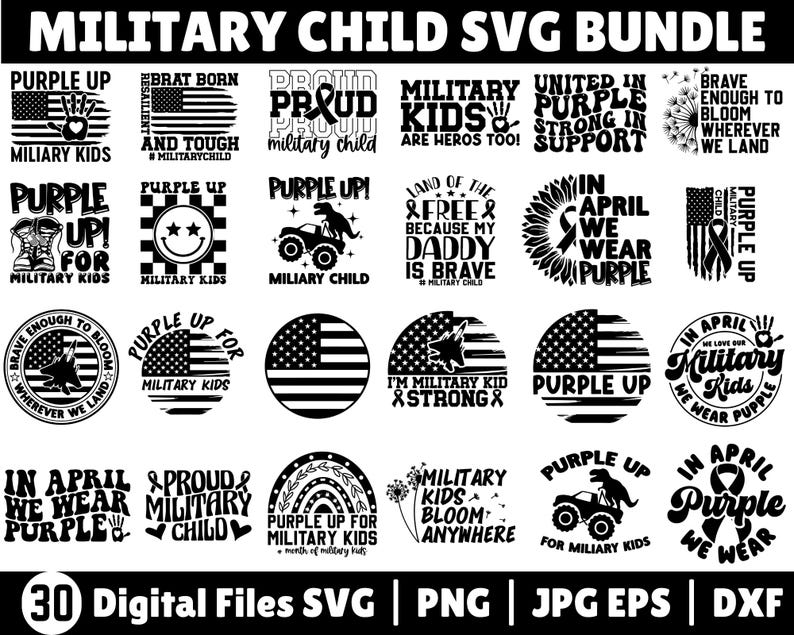 May include: A digital download bundle of 30 SVG files featuring designs for military children. The designs include phrases like "Purple Up for Military Kids", "Proud Military Child", and "Military Kids are Heros Too!" The designs also feature American flags, military ribbons, and other patriotic imagery.
