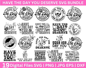 Have the day you deserve SVG, Peace sign skeleton, Funny karma svg, Snarky svg, Funny skeleton svg, Deserve Skull Png, Classic Retro Design