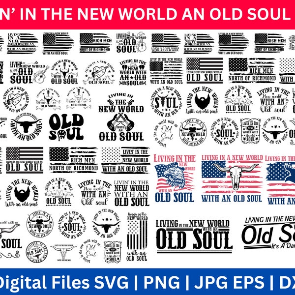 Living In A New World With An Old Soul SVG, Rich Men North Of Richmond PNG, Country Music svg,Oliver Anthony svg, American Country Music svg