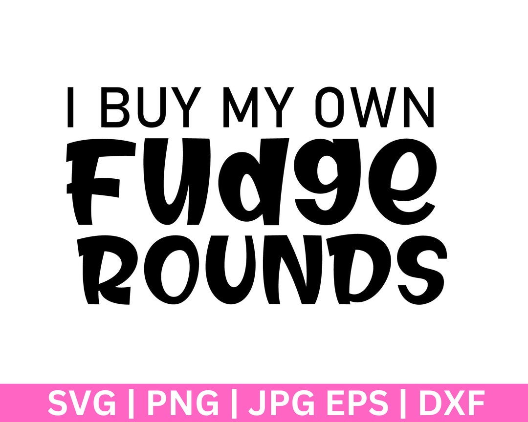 I Buy My Own Fudge Rounds SVG, Oliver Anthony SVG, Rich Men North of