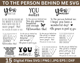Alla persona dietro di me Svg, sei incredibile bello e abbastanza Svg, persona dietro di me camicia svg, sei importante Svg