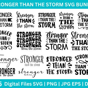 Paquete SVG Más fuerte que la tormenta, SVG PNG de fe, SVG inspirador, SVG de cita positiva, camisetas de moda, archivo de corte para Cricut