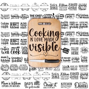 May include: A collection of 30 kitchen-themed SVG cut files featuring various sayings and designs. The designs include phrases like "Cooking is love made visible", "Family gathers here", "The chef is always right", and "Mom's kitchen opens 24 hours".