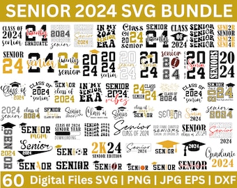 60 Senior 2024 SVG mega bundle,  class of 24 svg, Proud Mom of 2024 Graduate SVG, Graduation svg, High School Shirt Svg, University 2024 svg