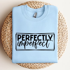 Perfectly Imperfect SVG, Positive Quote Svg, Leopard Cheetah Print, Perfectly Svg, Motivational Shirt Svg Cut File Cricut, Instant Download