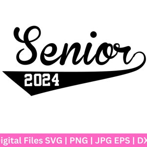 Senior 2024 SVG, 2024 SVG, Laurea 2024 SVG, Camicia High School Svg, Senior 2024 SVG, Anziani, Laurea SVG