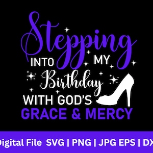 Entrando nel mio compleanno con la grazia e la misericordia degli dei in formato SVG, la grazia e la misericordia degli Dei in formato SVG, il compleanno in formato SVG per le donne nere, il compleanno religioso in formato SVG