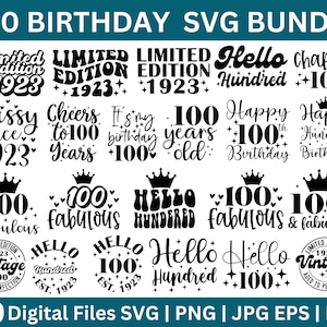 100th Birthday SVG Bundle,100th birthday svg, 100th svg, Old Number 100 svg, 100 And Fabulous SVG,It Took 100 Years To Look This Good SVG