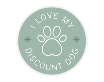 I love my discount dog laptop sticker, paw print sticker, rescue dog sticker, dog sticker, laptop sticker, dog mom sticker, green sticker