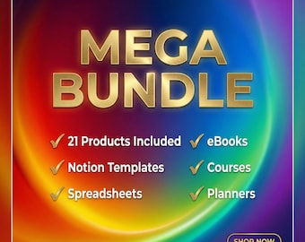 MEGA BUNDLE All 21 Digital Products | Notion Templates Spreadsheets eBooks + Courses