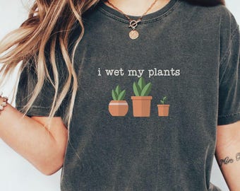 Camiseta "Mojo mis plantas", divertida para amantes de las plantas, con colores cómodos para el jardín, regalo para mamás que cultivan plantas, camiseta con estampado de juego de palabras sobre jardinería
