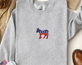 Democratic Embroidered Unisex Sweatshirt, Political Sweatshirt, Voters Sweatshirt, Embroidery Democrat Sweatshirt, Donkey Politics Sweater