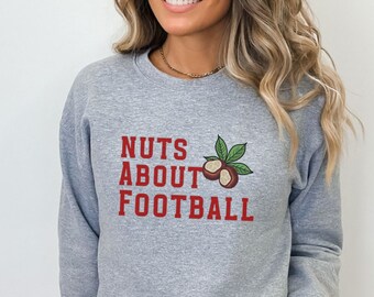 Football Sweatshirt, Nuts About Football Sweatshirt, Buckeye Nut Sweatshirt, Footy Season Sweatshirt, Pigskin Season, Gridiron