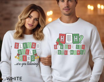 Funny Christmas Couples Sweatshirts, Matching Couples Xmas,Sleigh Bells Couples Xmas,Xmas Eve Coordinating Xmas Sweatshirts PRICED per Shirt