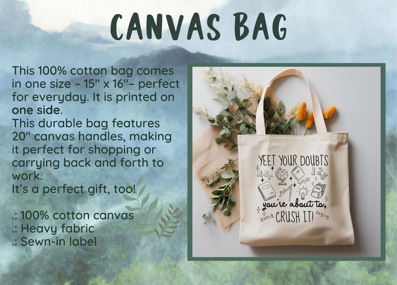 Puede incluir: Bolso tote de lona color crema con el texto "YEET YOUR DOUBTS you're about to CRUSH IT!" e ilustraciones escolares. El bolso mide aproximadamente 38 cm x 41 cm con asas de 51 cm. Las palabras "CANVAS BAG" est&aacute;n en la parte superior.