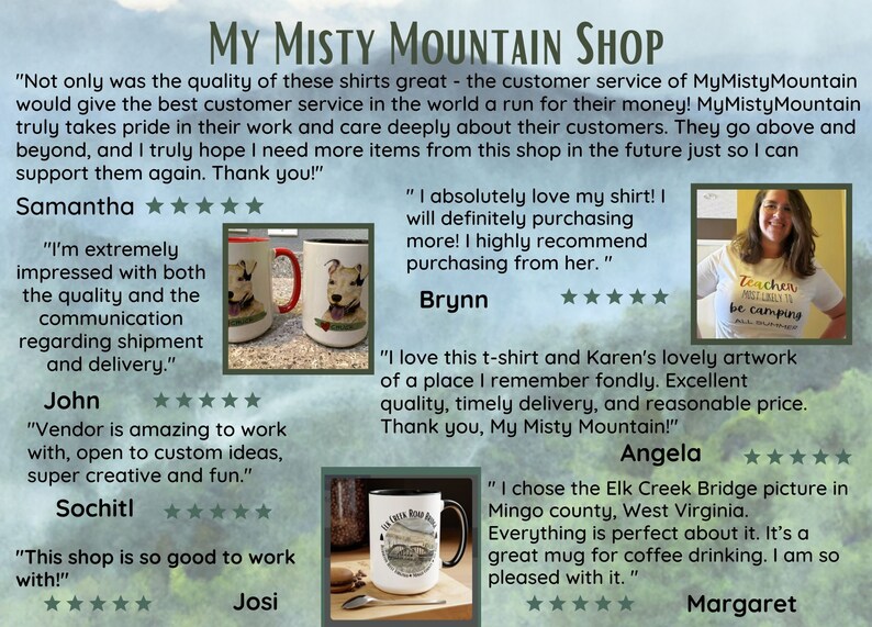 May include: A collage of customer reviews for a shop called My Misty Mountain Shop. The reviews are positive and highlight the quality of the products and the excellent customer service. The shop sells t-shirts, mugs, and other items.