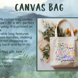 May include: A white canvas tote bag with 20-inch handles. The bag features a colorful illustration of summer-themed icons and the text "I can't, I'm busy summering".