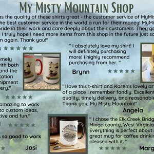 May include: Image featuring the text "My Misty Mountain Shop" with customer reviews. The reviews include comments about product quality, customer service, and artwork. The image also shows mugs and a t-shirt.