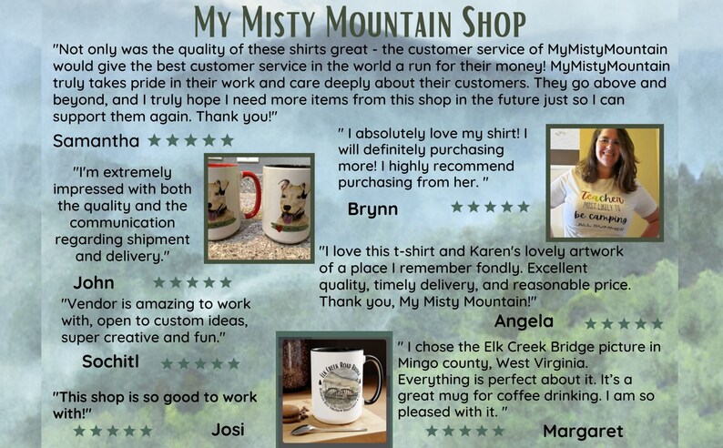 May include: Image featuring the text "My Misty Mountain Shop" with customer reviews. The reviews include comments about product quality, customer service, and artwork. The image also shows mugs and a t-shirt.