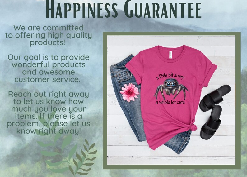 May include: A magenta t-shirt with a cartoon spider illustration and the text "a little bit scary a whole lot cute." The shirt is paired with blue jeans, a pink flower, and black sandals. The image also includes text about a happiness guarantee.