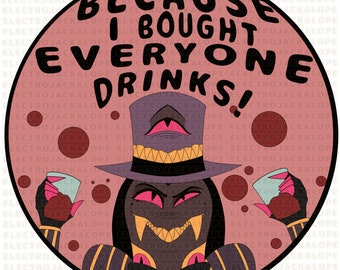 Everyone Gets A Drink! Pre-Order Pin