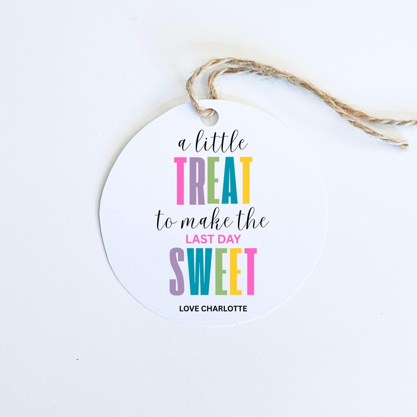 Editable Sweet Last Day of School Tag Sweet Summer End of Year Teacher ...