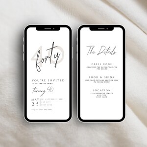 May include: Two smartphones displaying a birthday invitation. The left phone shows "forty" in script, with event details. The right phone lists "The Details" with sections for dress code, food & drink, and location.