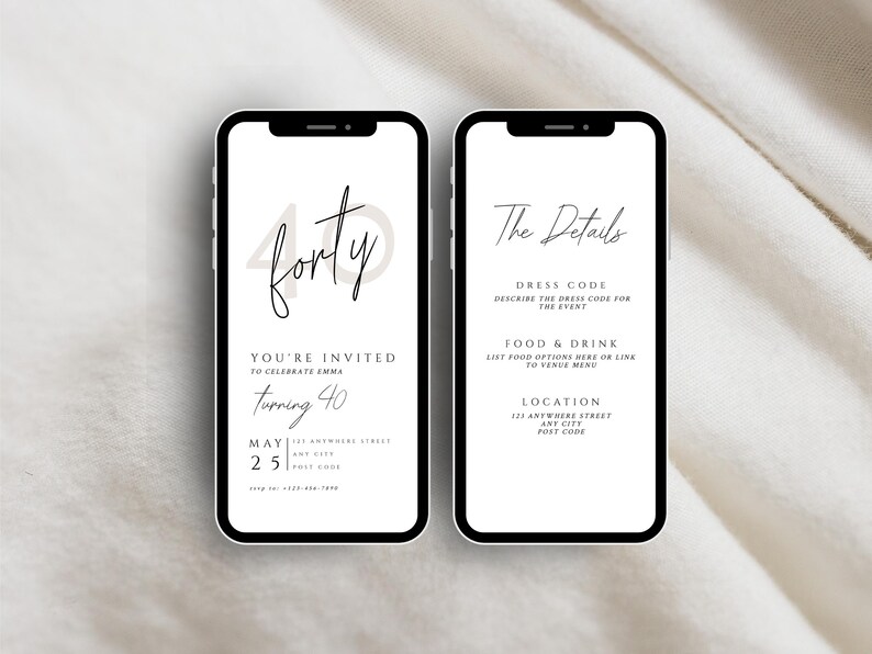 May include: Two smartphones displaying a birthday invitation. The left phone shows "forty" in script, with event details. The right phone lists "The Details" with sections for dress code, food & drink, and location.