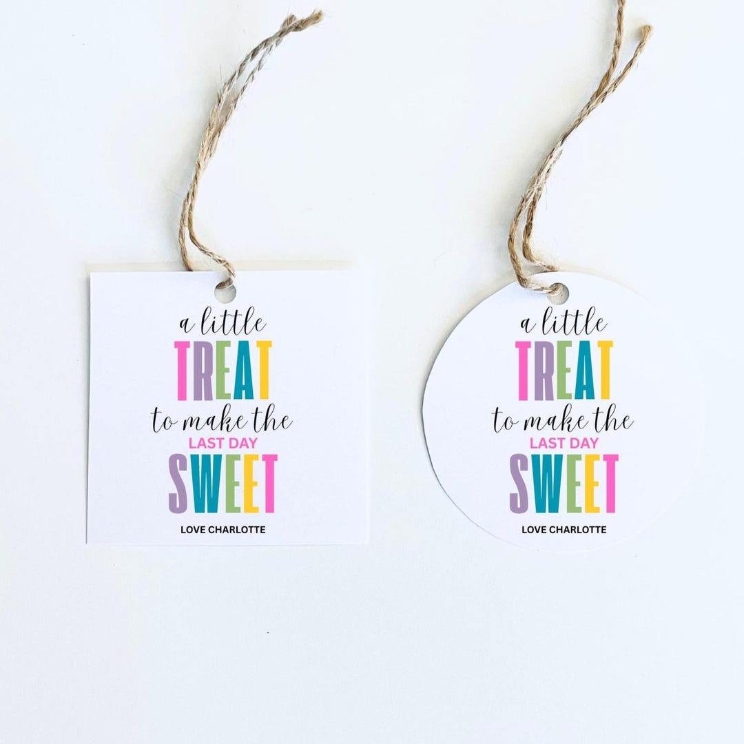 Editable Sweet Last Day of School Tag Sweet Summer End of Year Teacher ...