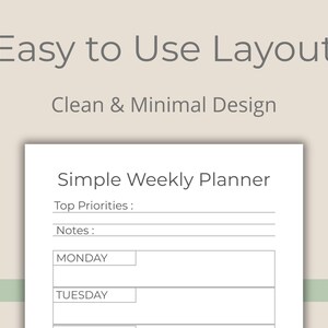 May include: A simple weekly planner with a clean and minimal design. The text "Easy to Use Layout" and "Clean & Minimal Design" are at the top. The planner includes sections for top priorities, notes, and daily scheduling from Monday to Sunday.