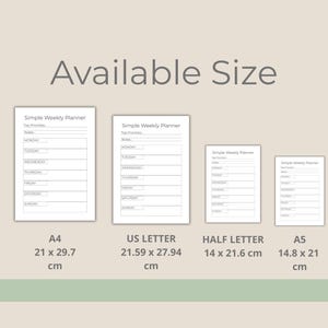 May include: A simple weekly planner design in four sizes: A4 (21 x 29.7 cm), US Letter (21.59 x 27.94 cm), Half Letter (14 x 21.6 cm), and A5 (14.8 x 21 cm). The planner includes sections for top priorities, notes, and daily scheduling from Monday to Sunday. The text "Available Size" is at the top.