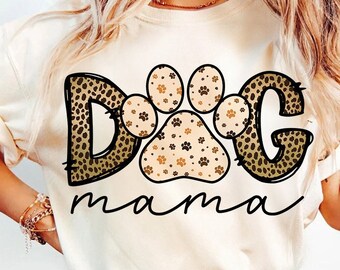Dog Mama Sublimation, Mom Leopard Png, Mom Sublimation PNG Designs, Leopard Mama png, Mother's Day Gift, Gift for dog mama, Instant Download