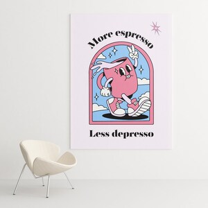 Retro Espresso Art Print - Trendy Home Decor - More Espresso Less Depresso - Digital Wall Art