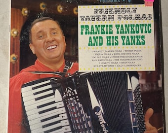 Frankie Yankovic And His Yanks – Friendly Tavern Polkas Vinyl Record LP Used