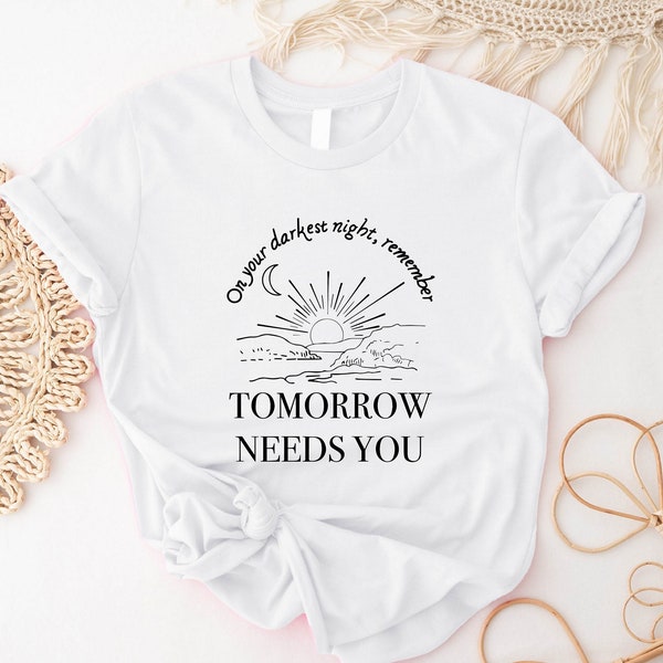 On Your Darkest Night Remember Tomorrow Needs You Svg - Etsy