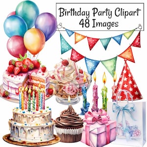 May include: A collection of birthday party clipart images, including a cake with candles, a cupcake, a bowl of ice cream, a gift box, a party hat, balloons, and a banner with the text "Birthday Party Clipart 48 Images".