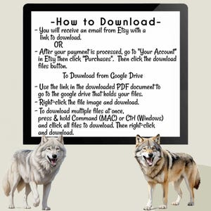 May include: A digital instruction graphic titled How to Download with text explaining Etsy and Google Drive file retrieval processes, positioned above two realistic illustrations of wolves, one with light grey fur and one with brown and grey fur.